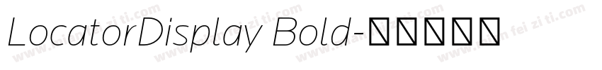 LocatorDisplay Bold字体转换
